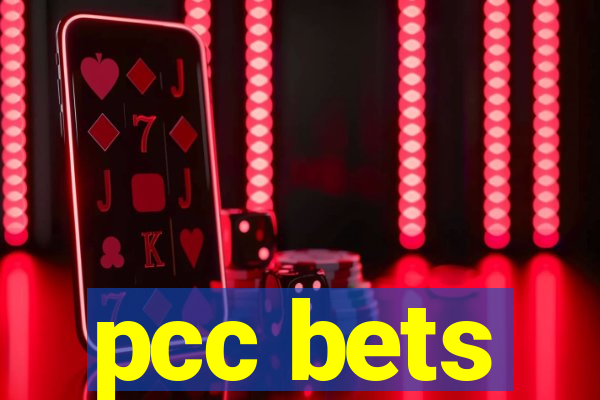 pcc bets